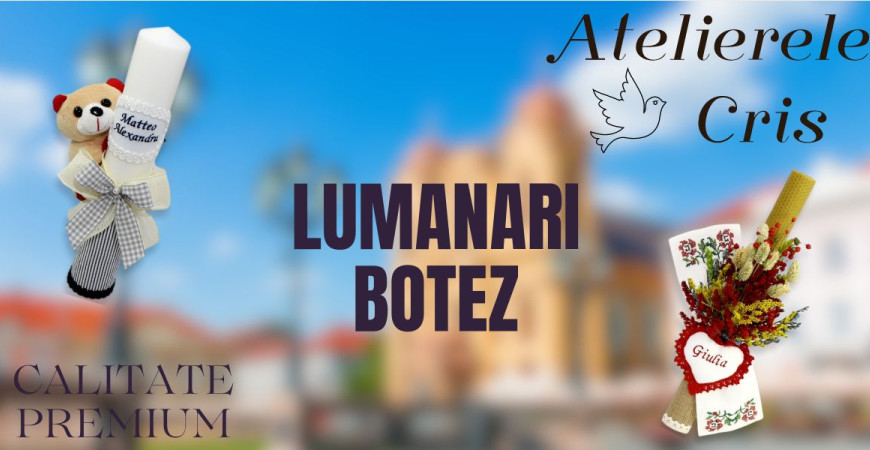 Unde găsiti lumanari de botez în Timișoara?