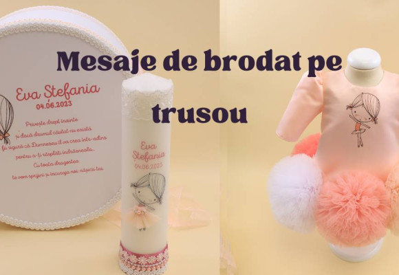 Ce mesaje pentru trusou botez poti scrie la Atelierele Cris